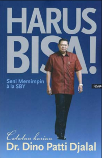 Harus Bisa! : Seni Memimpin ala SBY