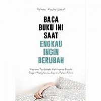 Baca buku ini saat engkau ingin berubah