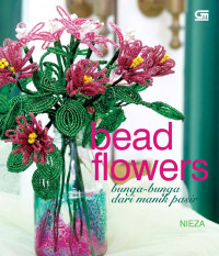 Bead flower: bunga-bunga dari manik pasir