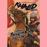 Khalid bin Walid sang panglima Islam