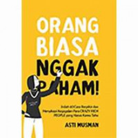 Orang biasa nggak paham!