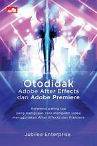 Otodidak adobe after effects dan adobe premiere