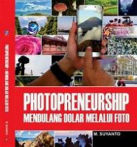 Photopreneurship: mendulang dolar melalui foto