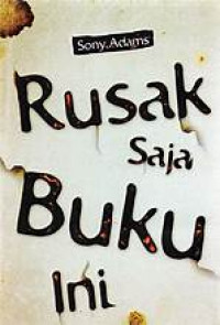 Rusak saja buku ini