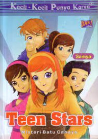 Teen Stars : Misteri Batu Cahaya