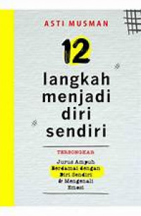 12 langkah menjadi diri sendiri