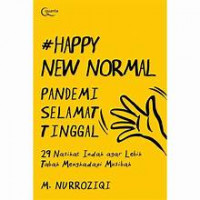 #happynewnormal; pandemi selamat tinggal