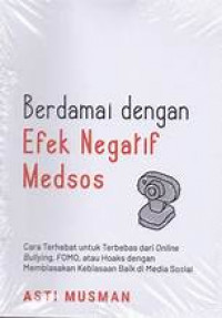 Berdamai dengan efek negatif medsos