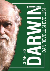 Charles Darwin dan revolusi evolusi