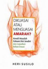 Dikuasai atau menguasai amarah?