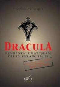 Dracula : Pembantai Umat Islam Dalam perang Salib