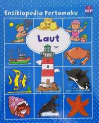 Ensiklopedia pertamaku: laut