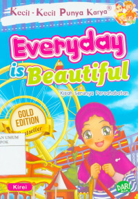 Everyday is beautiful : kisah serunya persahabatan