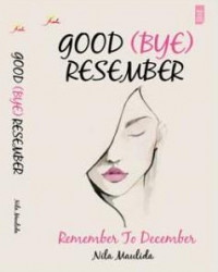 Good (bye) resember! - remember to december