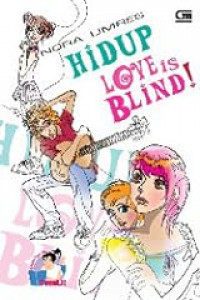 Hidup Love Is Blind!