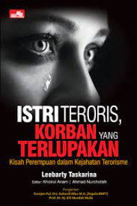 Istri Teroris Korban Yang Terlupakan