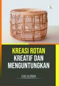 Kreasi rotan kreatif dan menguntungkan