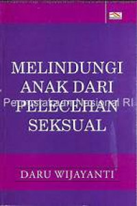 Melindungi anak-anak dari pelecehan seksual