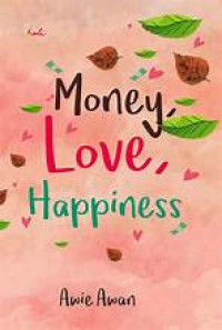 Money, love, happiness