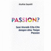 Passion?