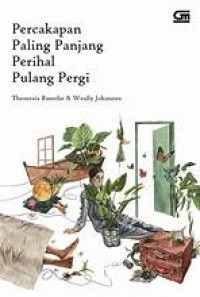 Percakapan paling panjang perihal pulang pergi