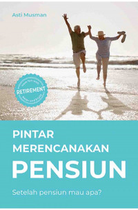 Pintar merencanakan pensiun