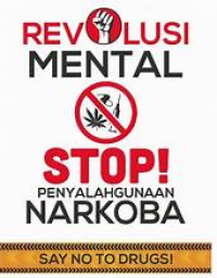 Revolusi mental : stop penyalahgunaan narkoba