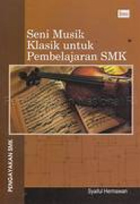 Seni musik klasik untuk pembelajaran SMK