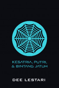 SUPERNOVA 1: Kesatria, Putri dan Bintang Jatuh