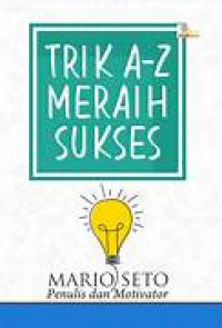 Trik a-z meraih sukses