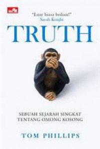 Truth : sejarah singkat tentang omong kosong