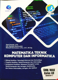 Matematika Teknik Komputer dan Informatika SMK/MAK Kelas XII smt 2