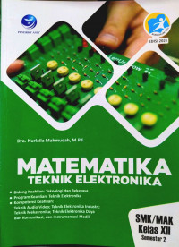 Matematika Teknik Elektronika SMK/MAK Kelas XII smt 2